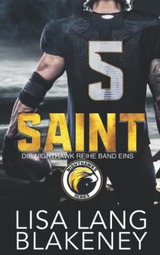 SAINT: DIE NIGHTHAWK REIHE BAND EINS (The Nighthawk Series , Band 1)
