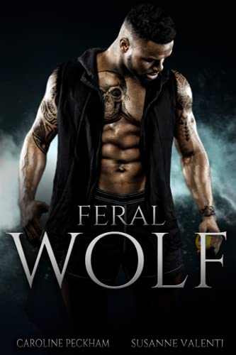 Feral Wolf (Darkmore Penitentiary, Band 3)