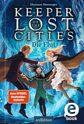 Keeper of the Lost Cities – Die Flut (Keeper of the Lost Cities 6)