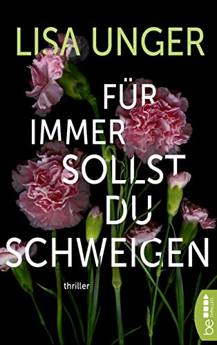 Für immer sollst du schweigen: Thriller (Thriller von der US-Bestseller-Autorin und Meisterin der Spannung 1)