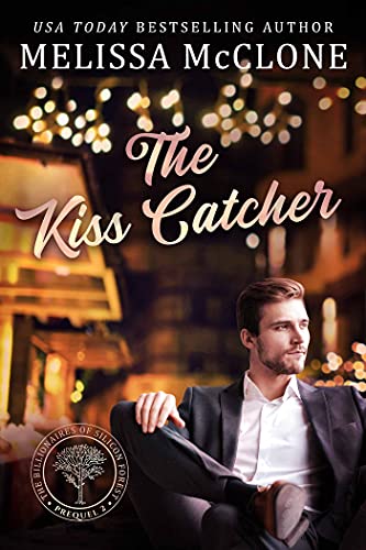 The Kiss Catcher: Prequel 2 (The Billionaires of Silicon Forest Book 5)