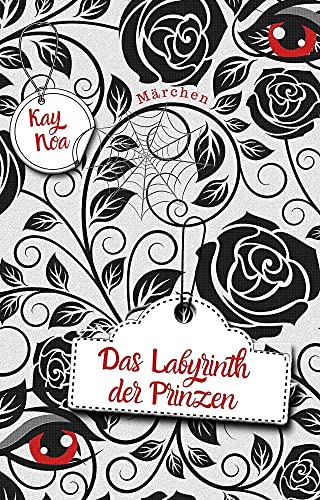 Das Labyrinth der Prinzen (Märchenverhaftet)