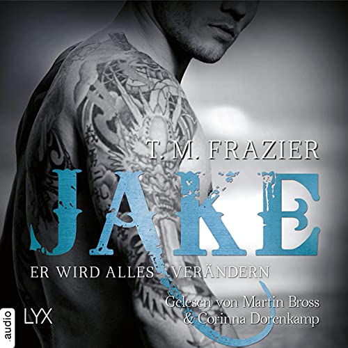 Jake - Er wird alles verändern: King 3.5