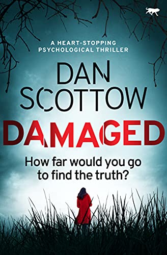 Damaged: A Heart-Stopping Psychological Thriller
