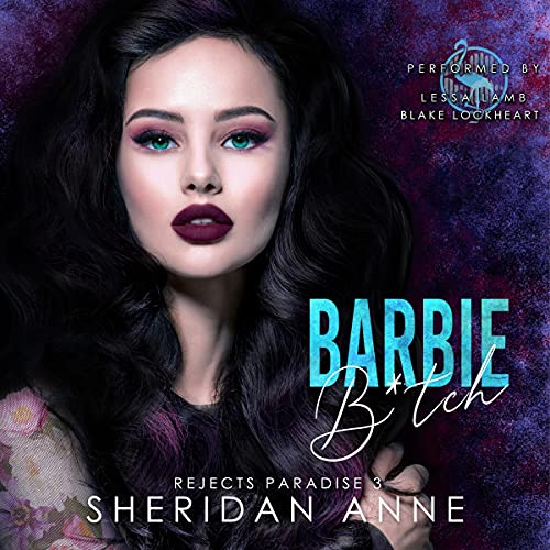 Barbie B*tch: Rejects Paradise, Book 3