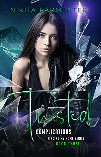 Twisted Complications (Finding My Home Book 3)