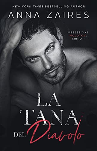 La Tana del Diavolo (Ossessione Molotov Vol. 1)