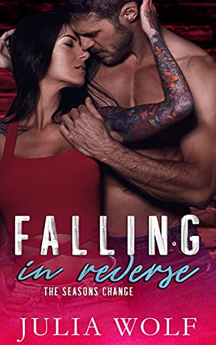 Falling in Reverse: A Rock Star Romance (The Seasons Change)