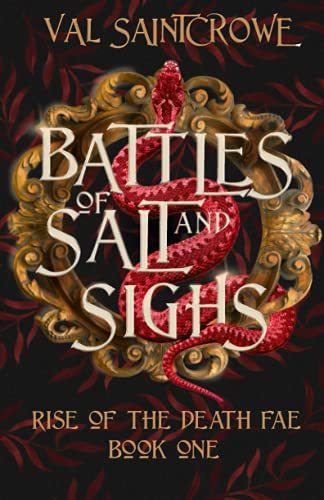 Battles of Salt and Sighs (Rise of the Death Fae, Band 1)