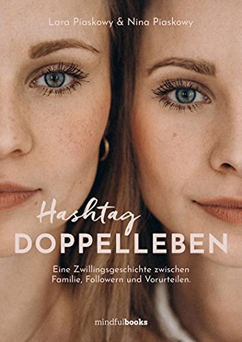 Hashtag Doppelleben: Eine Zwillingsgeschichte zwischen Familie, Followern und Vorurteilen