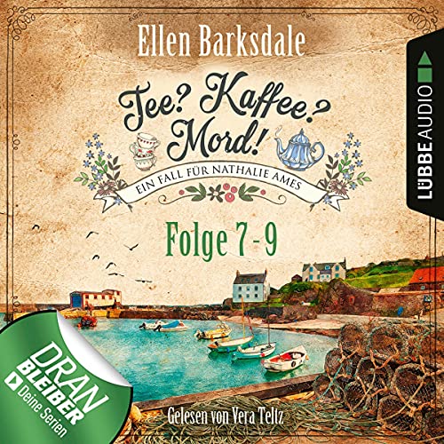 Nathalie Ames ermittelt: Tee? Kaffee? Mord! 7-9