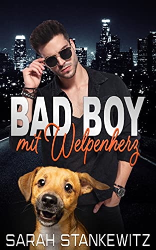 Bad Boy mit Welpenherz