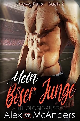 Mein Böser Junge: Anthologie-Ausgabe (Snowy Falls 2)