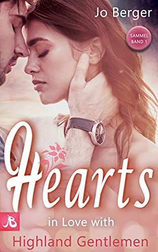 Hearts in Love with Highland Gentlemen: Liebesroman Sammelband