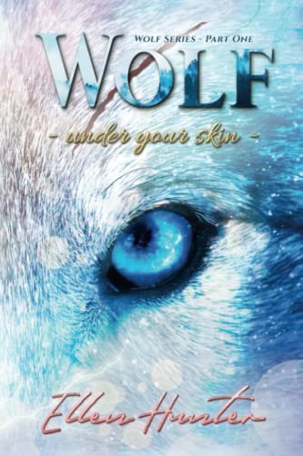 Wolf: Under Your Skin (Wolf series, Band 1)