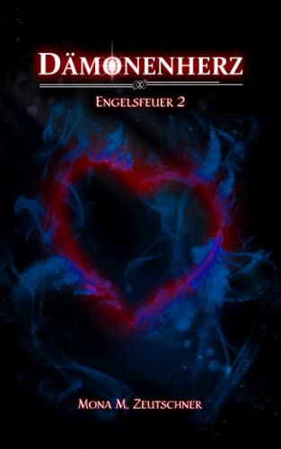 Dämonenherz (Engelsfeuer, Band 2)