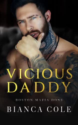 Vicious Daddy: A Dark Brothers Best Friend Mafia Romance (Boston Mafia Dons)