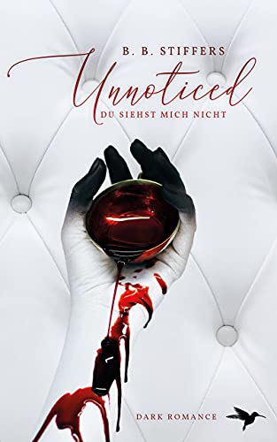 Unnoticed: Du siehst mich nicht (D’Angelo Dark Romance 1)
