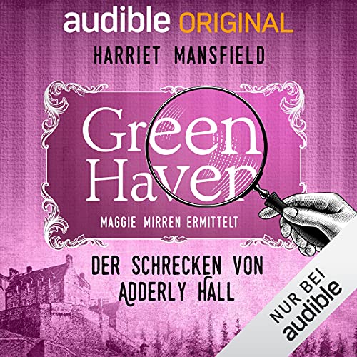 16. Der Schrecken von Adderly Hall: Green Haven. Maggie Mirren ermittelt