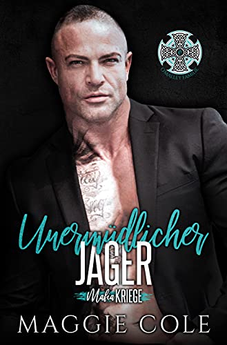 Unermüdlicher Jäger: Dunkle Mafia Romanze (Mafiakriege, Buch 10)