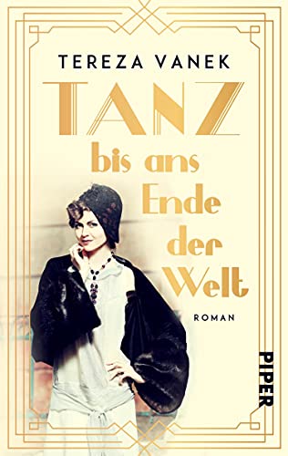 Tanz bis ans Ende der Welt: Roman
