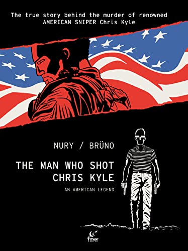 The Man Who Shot Chris Kyle: An American Legend