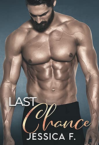 Last Chance: Ein Enemies to Lovers ~ Liebesroman (Unwiderstehliche Brüder 9)