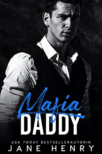 Mafia Daddy: Ein Aschenputtel-Märchen für Erwachsene (Reiche Daddies)