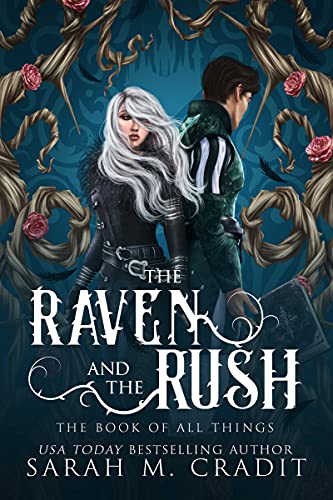 The Raven and the Rush: A Forbidden Love Fantasy Romance (The Book of All Things)