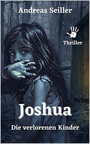 JOSHUA: Die verlorenen Kinder