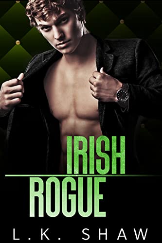 Irish Rogue: An Arranged Marriage Mafia Romance (The Donnellys)