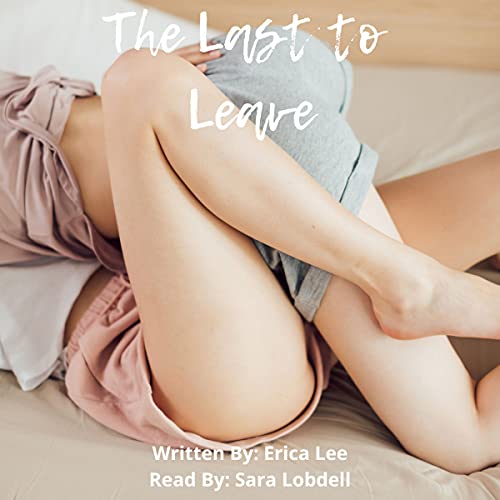 The Last to Leave