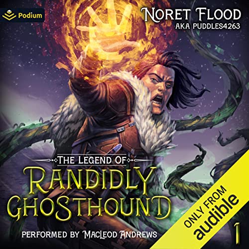 The Legend of Randidly Ghosthound: A LitRPG Adventure