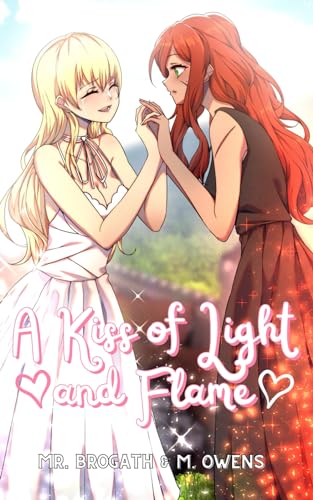 A Kiss of Light and Flame (Tales of Love and Magic (Light Novels), Band 1)
