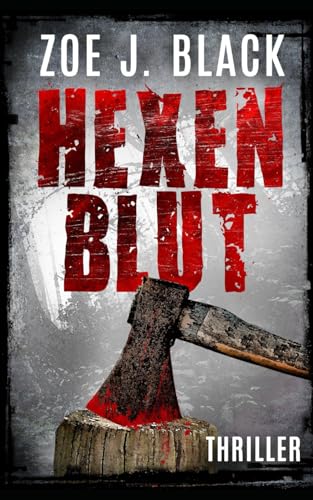 Hexenblut: Thriller (Künzel & Lobenstein-Thriller)