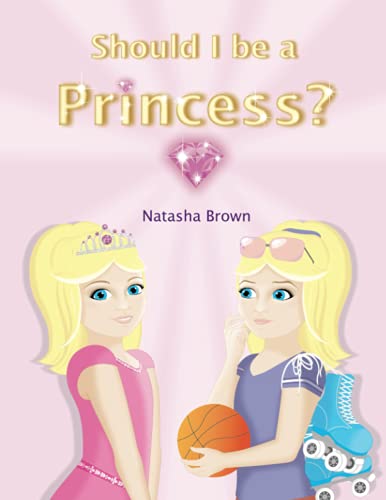 Should I be a Princess?