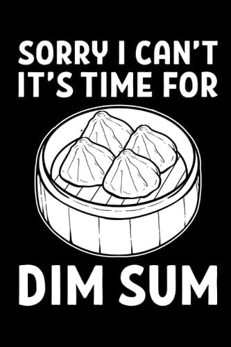 Sorry, I can't. It's Time For Dim Sum: Pages for Dim Sum in Format