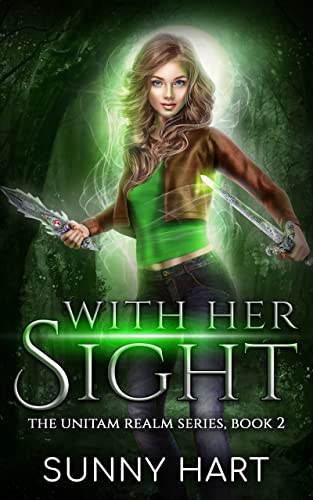 With Her Sight (The Unitam Realm Series Book 2)