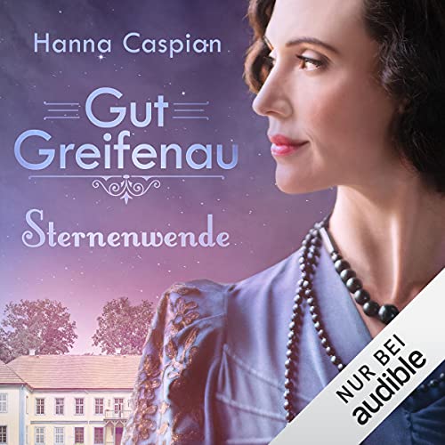 Sternenwende: Gut Greifenau 6