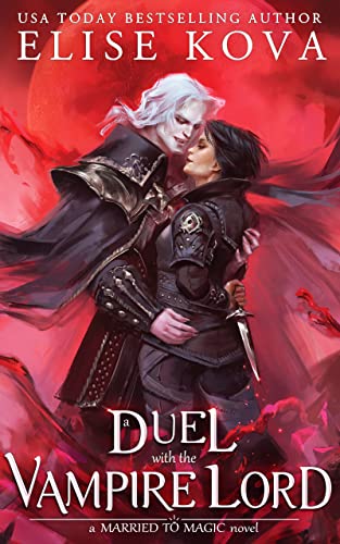 A Duel with the Vampire Lord: A Stand Alone Fantasy Romance
