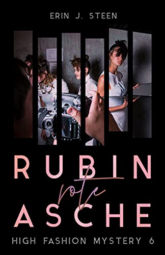 Rubinrote Asche: High Fashion Mystery 6