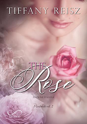 The Rose: I Godwick Vol. 2