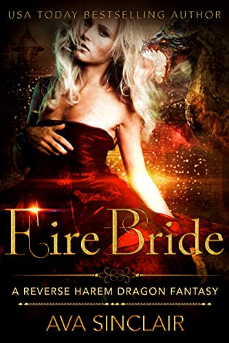 Fire Bride: A Reverse Harem Dragon Fantasy (Drakoryan Brides Book 2)