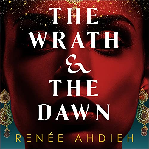 The Wrath and the Dawn: The Wrath and the Dawn, Book 1