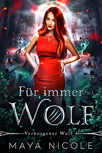 Für immer Wolf: (Verborgener Wolf 4)