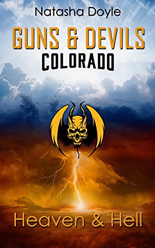 Heaven and Hell (Guns and Devils Colorado 1)
