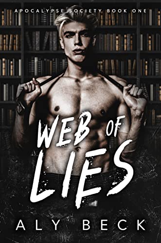 Web of Lies (The Apocalypse Society Book 1)