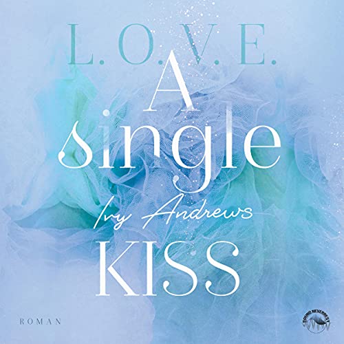 A Single Kiss: L.O.V.E. 4