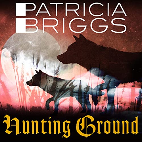 Hunting Ground: Alpha and Omega, Book 2