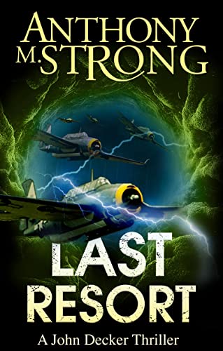 Last Resort (John Decker Supernatural Thrillers Book 9)